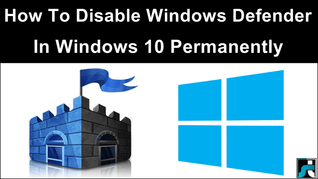 How To Disable Windows Defender Permanently In Windows 10 – 2025